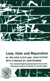 Love, Hate and Reparation